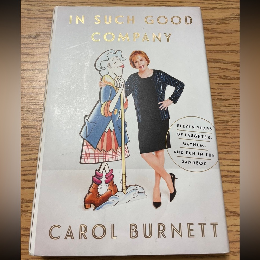 In Such Good Comoany - Carol Burnett